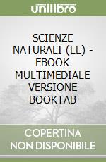 SCIENZE NATURALI (LE) - EBOOK MULTIMEDIALE VERSIONE BOOKTAB libro