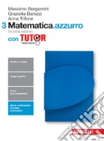 Matematica.azzurro. Con tutor. Per le Scuole super libro