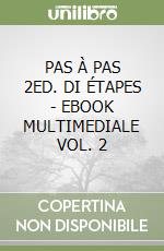 PAS À PAS 2ED. DI ÉTAPES - EBOOK MULTIMEDIALE VOL. 2 libro