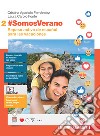 #SomosVerano. Repaso activo de español para las vacaciones. Per le Scuole superiori. Con espansione online. Vol. 2 libro di Aparicio Fernández Cristina Carolo Fonte Laura