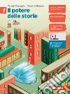 Potere delle storie. Per la Scuola media. Con e-book. Con espansione online (Il). Vol. 1 libro