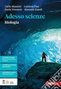 Adesso scienze. Biologia. Per le Scuole superiori