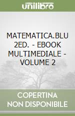 MATEMATICA.BLU 2ED.  - EBOOK MULTIMEDIALE - VOLUME 2 libro