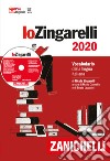 Lo Zingarelli 2020. Vocabolario della lingua italiana. Plus digitale. Con app. Con DVD-ROM. Con Contenuto digitale per download libro