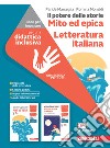 Potere delle storie. Idee per imparare. Mito ed epica. Con Letteratura italiana. Per la Scuola media (Il) libro