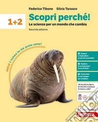 Scopri perché! Le scienze per un mondo che cambia. Per la Scuola media. Vol. 1-2 libro
