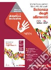 Scienza degli alimenti. Idee per imparare. Per le Scuole superiori. Con espansione online libro di Lanzoni Maria Paola Braccetti Maria Rita