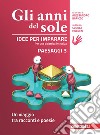 Anni del sole. Idee per imparare. Paesaggi. Per la Scuola media (Gli). Vol. 3: Un viaggio tra racconti e poesie libro