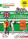 Classmates. Corso di inglese. Green edition. Per la Scuola media. Con Contenuto digitale (fornito elettronicamente). Vol. 2 libro