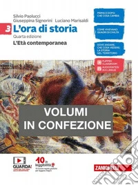 Ora di storia. Idee per imparare volume. BES. Per la Scuola media. Con e-book. Con espansione online (L'). Vol. 3: L' età contemporanea libro