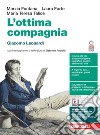 Ottima compagnia. Giacomo Leopardi. Per le Scuole superiori. Con e-book. Con espansione online (L') libro di Fontana Marzia Forte Laura Talice Maria Teresa