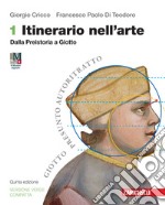 Itinerario nell'arte. Ediz. verde compatta. Per le Scuole superiori. Con espansione online. Vol. 1: Dalla Preistoria a Giotto libro