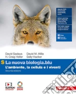 Nuova biologia.blu. L'ambiente, le cellule e i viventi. Ediz. S. Per le Scuole superiori. Con e-book. Con espansione online (La) libro usato