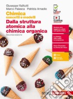 Chimica: concetti e modelli. Dalla struttura atomica alla chimica organica. Per le Scuole superiori. Con Contenuto digitale (fornito elettronicamente) libro