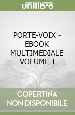 PORTE-VOIX - EBOOK MULTIMEDIALE VOLUME 1 libro