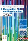 Matematica multimediale.blu. Con Tutor. Per le Scuole superiori. Con espansione online. Vol. 2 libro