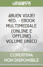 áBUEN VIAJE! 4ED. - EBOOK MULTIMEDIALE (ONLINE E OFFLINE) VOLUME UNICO libro