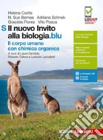Nuovo invito alla biologia.blu. Il corpo umano con chimica organica. Per le Scuole superiori. Con Contenuto digitale (fornito elettronicamente) (Il) libro