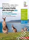 Il nuovo invito alla biologia.blu. Il corpo umano con chimica organica. Per le Scuole superiori. Con Contenuto digitale (fornito elettronicamente) libro di Curtis Helena Barnes N. Sue Schnek Adriana