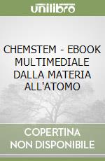 CHEMSTEM - EBOOK MULTIMEDIALE DALLA MATERIA ALL'ATOMO libro