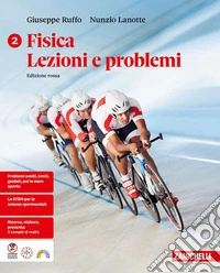 Fisica. Lezioni e problemi. Ediz. rossa. Per le scuole superiori. Vol. 2 libro
