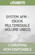 SYSTEM AFM - EBOOK MULTIMEDIALE VOLUME UNICO libro