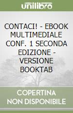 CONTACI! - EBOOK MULTIMEDIALE CONF. 1  SECONDA EDIZIONE - VERSIONE BOOKTAB libro