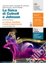 Fisica. Volume unico. Le misure, l`equilibrio, il moto, il calore, la luce. Per le Scuole superiori. Con Contenuto digitale (fornito elettronicamente) (La) libro usato