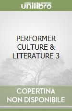 PERFORMER CULTURE & LITERATURE 3 libro