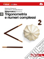 Matematica.bianco. Modulo O: Trigonometria e numer libro