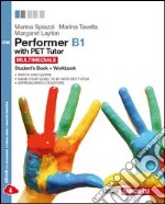 Performer B1. Pet tutor. Per le Scuole superiori.  libro usato