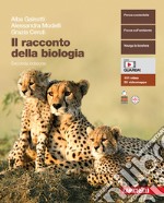 Racconto della biologia. Volume unico. Per le Scuole superiori. Con Contenuto digitale (fornito elettronicamente) (Il) libro