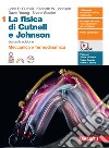 Fisica di Cutnell e Johnson. Per le Scuole superiori. Con espansione online (La). Vol. 1: Meccanica e termodinamica libro