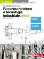 Rappresentazione e tecnologia industriale. Ediz. v libro