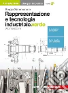 Rappresentazione e tecnologia industriale. Ediz. v libro di Sammarone Sergio