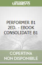 PERFORMER B1 2ED. - EBOOK CONSOLIDATE B1 libro