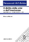Diritto della crisi e dell'insolvenza. Aggiornato alla l. 19 ottobre 2017, n. 155 libro
