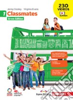 Classmates. Corso di inglese per la scuola secondaria di primo grado. Green edition. Per la Scuola media. Con e-book. Con espansione online. Vol. 1 libro