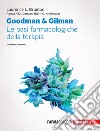 Goodman & Gilman. Le basi farmacologiche della terapia. Con espansione online libro