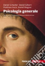 Psicologia generale. Con e-book libro usato