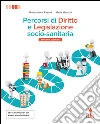 Percorsi di diritto e legislazione socio-sanitaria. Per le Scuole superiori. Con aggiornamento online. Vol. 2