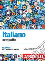 Italiano compatto. Dizionario della lingua italiana libro