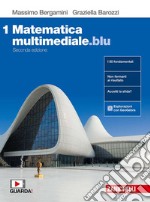 Matematica multimediale.blu. Per le Scuole superiori. Con espansione online. Vol. 1 libro