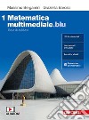 Matematica multimediale.blu. Per le Scuole superiori. Con espansione online. Vol. 1 libro di Bergamini Massimo Barozzi Graziella