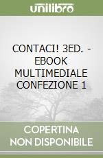 CONTACI! 3ED. - EBOOK MULTIMEDIALE CONFEZIONE 1 libro