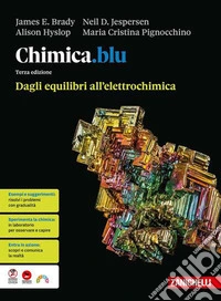 Chimica.blu. Dagli equilibri all'elettrochimica. Per le Scuole superiori