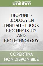 BIOZONE - BIOLOGY IN ENGLISH - EBOOK BIOCHEMISTRY AND BIOTECHNOLOGY libro