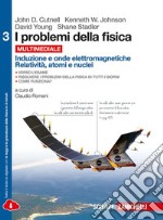 I problemi della fisica. Per le Scuole superiori.  libro