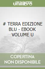 # TERRA  EDIZIONE BLU - EBOOK VOLUME U libro