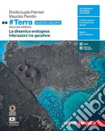 #Terra. La dinamica esogena-Interazioni tra geosfere. Ediz. azzurra. Per il triennio delle Scuole superiori. Con e-book. Con espansione online libro usato